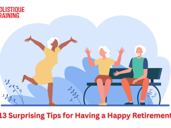 13 Surprising Tips for Having a Happy Retirement
