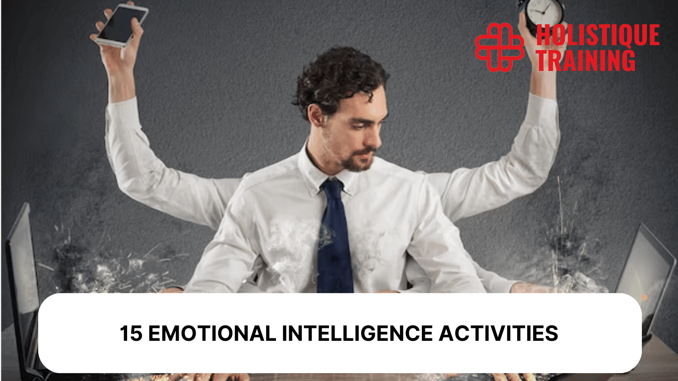 15 Emotional Intelligence Activities in the workplace