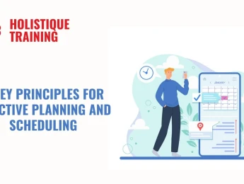 8 Key Principles for Effective Planning and Scheduling