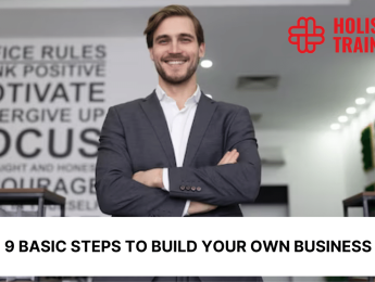 From Idea to Enterprise: 9 Basic Steps to Build Your Own Business