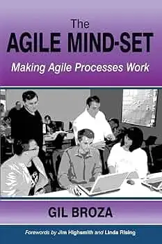The Agile Mind-Set Making Agile Processes Work