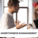 Assertiveness in Management: Your Key to Empowered Leadership