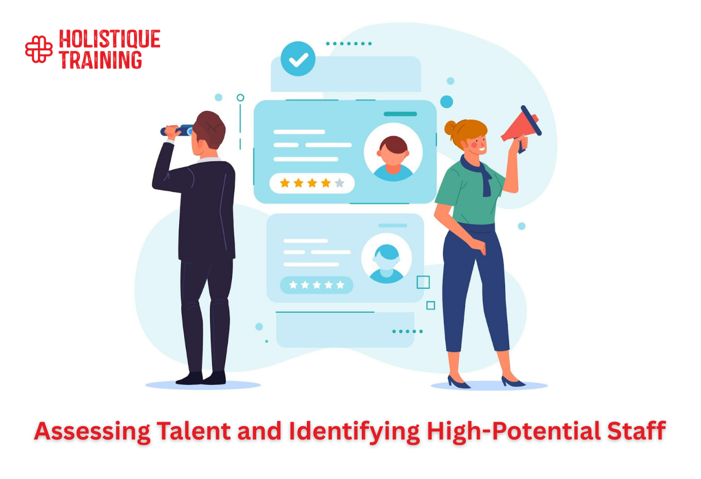 Assessing Talent and Identifying High-Potential Staff
