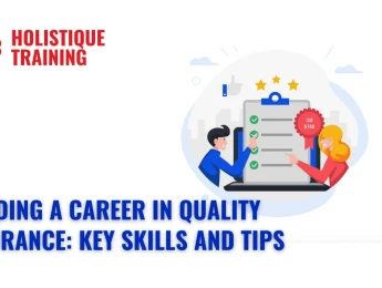 Building a Career in Quality Assurance: Key Skills and Tips