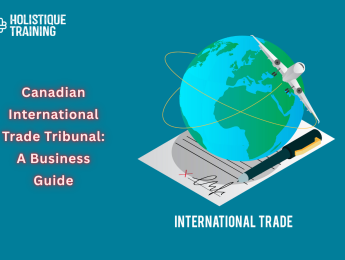 Canadian International Trade Tribunal: A Business Guide