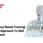 Competency-Based Training: A Modern Approach To Skill Development