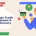 Strategic Credit Management And Debt Recovery