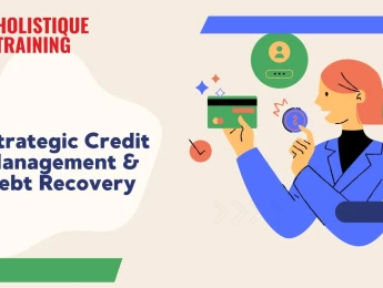 Strategic Credit Management And Debt Recovery