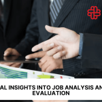 Crucial Insights into Job Analysis and Job Evaluation in 2024