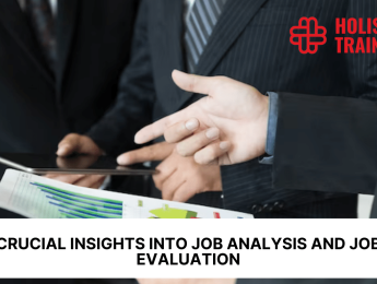 https://holistiquetraining.com/news/crucial-insights-into-job-analysis-and-job-evaluation