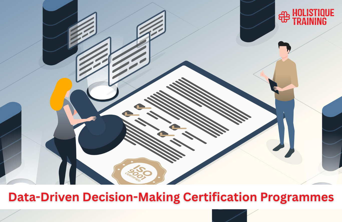Data-Driven Decision-Making Certification Programmes: A Full Guide