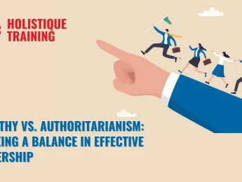 Empathy VS. Authoritarianism: Striking A Balance In Effective Leadership