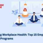 Enhancing Workplace Health: Top 15 Employee Wellness Programs