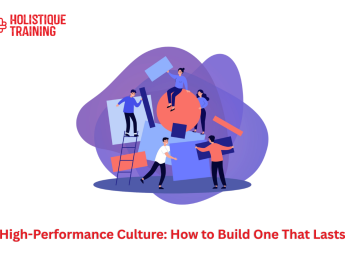 High-Performance Culture: How to Build One That Lasts