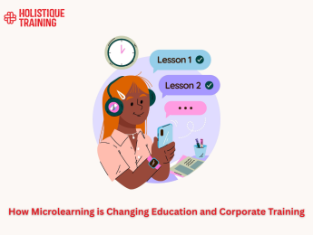 How Microlearning is Changing Education and Corporate Training