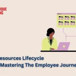 Human Resources Lifecycle Training: Mastering The Employee Journey