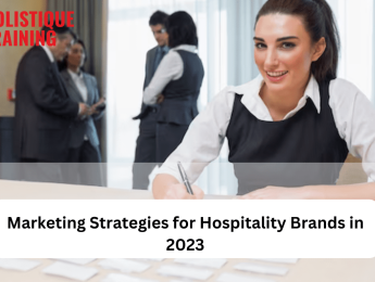 https://holistiquetraining.com/news/crafting-effective-marketing-strategies-for-hospitality-brands-in-2023