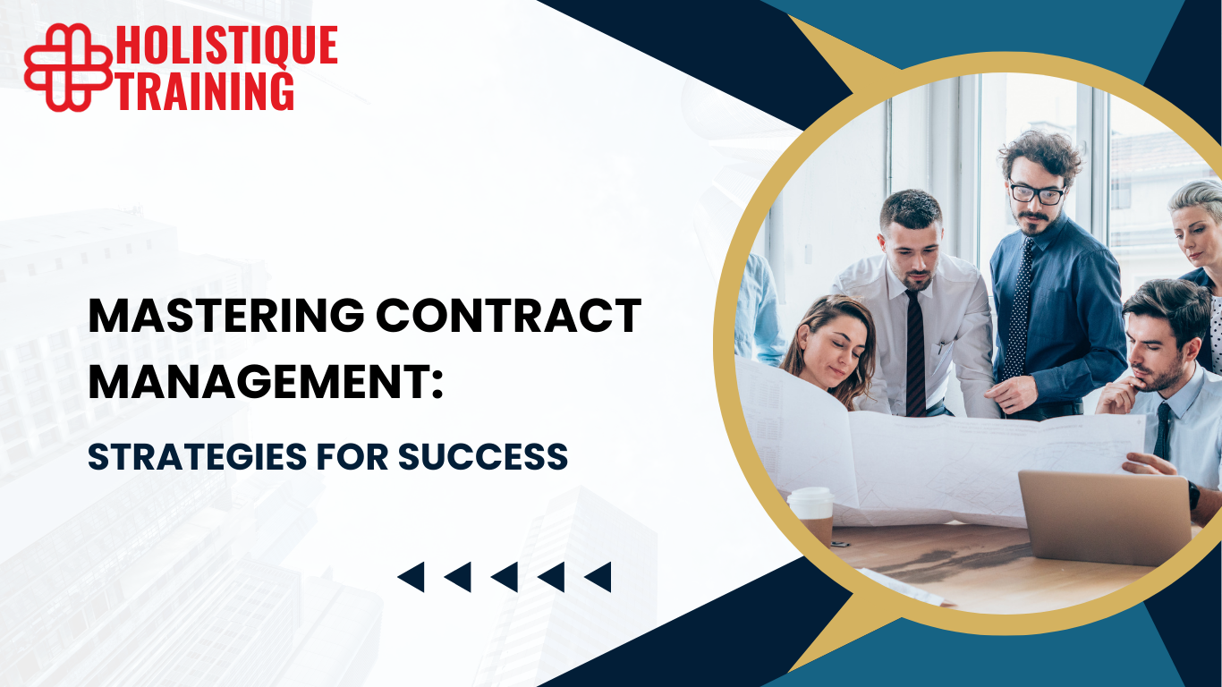 Mastering Contract Management: Strategies for Success