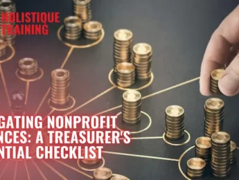 Navigating Nonprofit Finances: A Treasurer's Essential Checklist