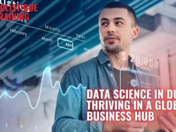 Data Science in Dubai: Thriving in a Global Business Hub