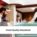 ما هي معايير الجودة في الفنادق؟