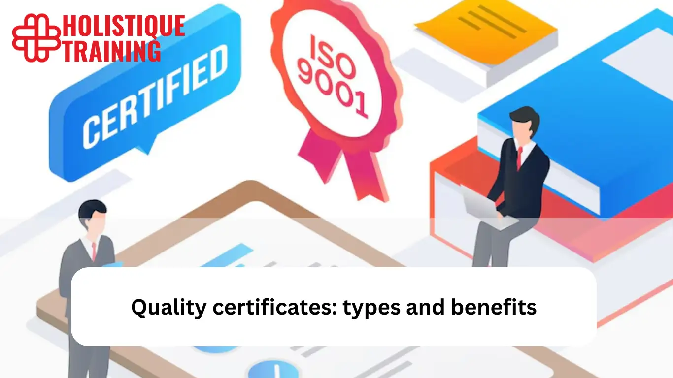Quality certificates: types and benefits
