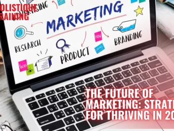 The Future of Marketing: Strategies for Thriving in 2024