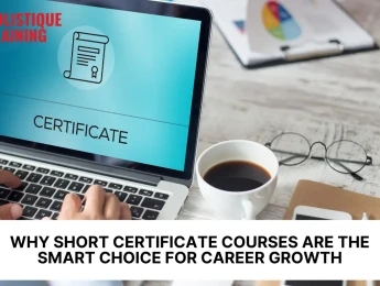 Why Short Certificate Courses Are the Smart Choice for Career Growth