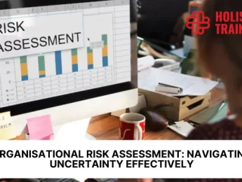 Organisational Risk Assessment: Navigating Uncertainty Effectively