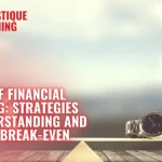 فن التوازن المالي: استراتيجيات فهم وتطبيق تحليل نقطة التعادل