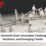 The Demand Chain Unraveled: Challenges, Solutions, and Emerging Trends