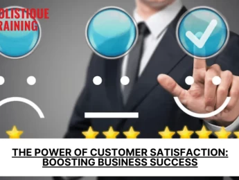 The Power of Customer Satisfaction: Boosting Business Success