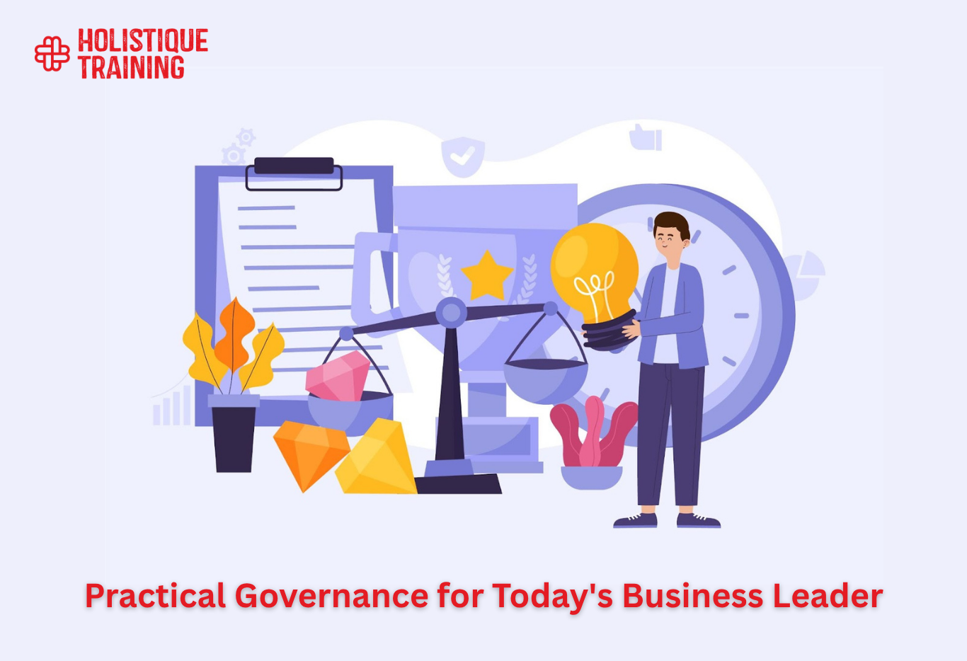 Practical Governance for Today's Business Leader