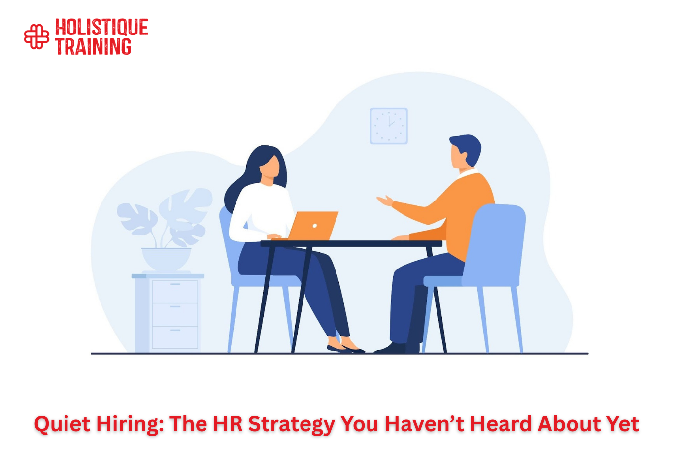 Quiet Hiring: The HR Strategy You Haven’t Heard About Yet