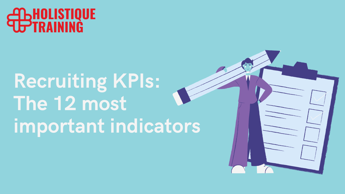 Recruiting KPIs: The 12 most important indicators