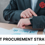 Choosing the Right Procurement Strategy: Maximising Efficiency and Value