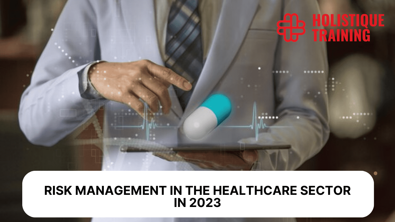 Risk Management in the Healthcare Sector in 2024