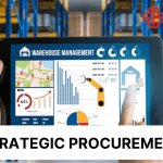 The Importance of Strategic Procurement in Supply Chain Management