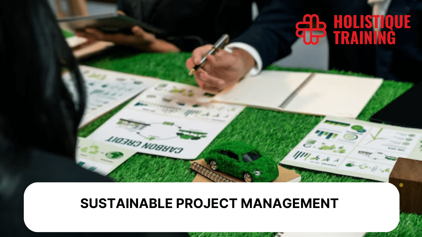 Building a Sustainable Future: Project Management Edition
