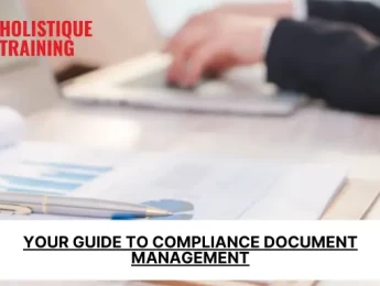 https://holistiquetraining.com/news/your-guide-to-compliance-document-management