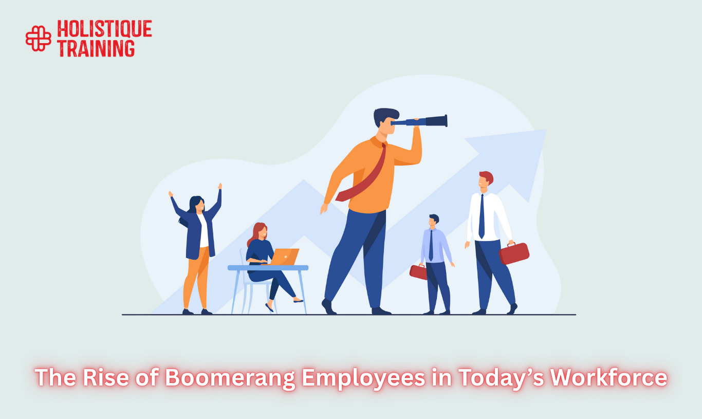 The Rise of Boomerang Employees in Today’s Workforce