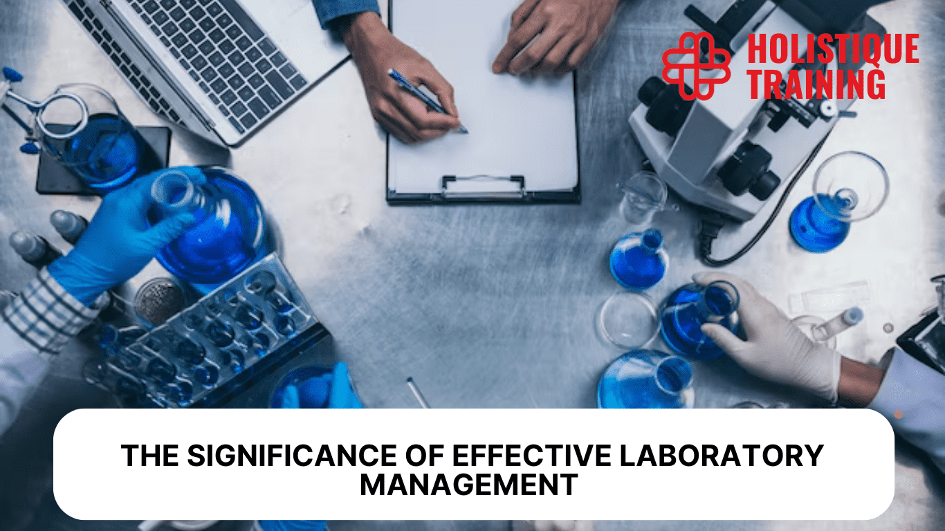 The Significance of Effective Laboratory Management