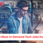 Top 10 Most In-Demand Tech Jobs for 2025: A Full Guide