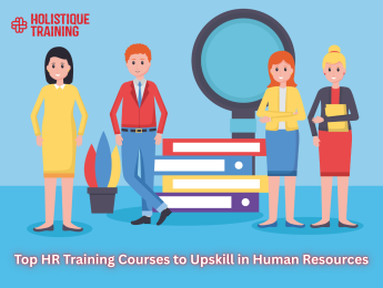 Top HR Training Courses to Upskill in Human Resources