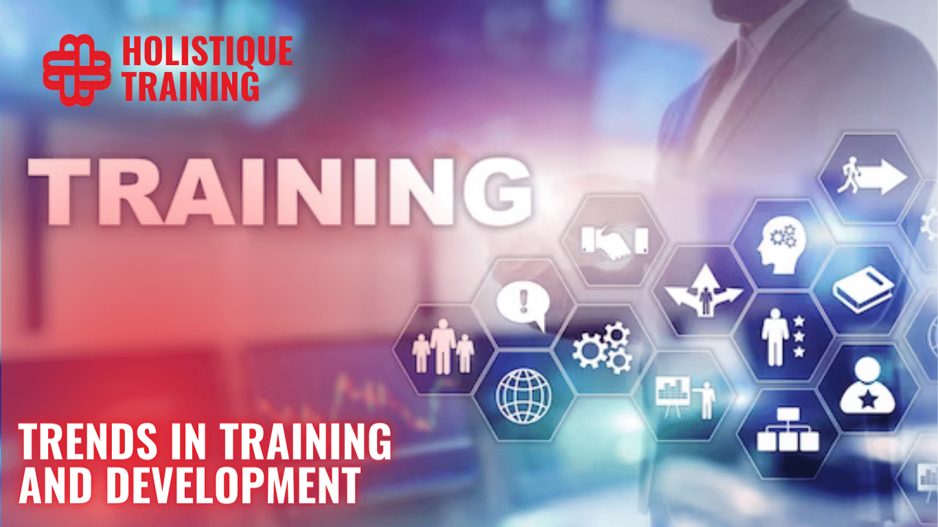 2024 Cutting-Edge Trends in Training and Development