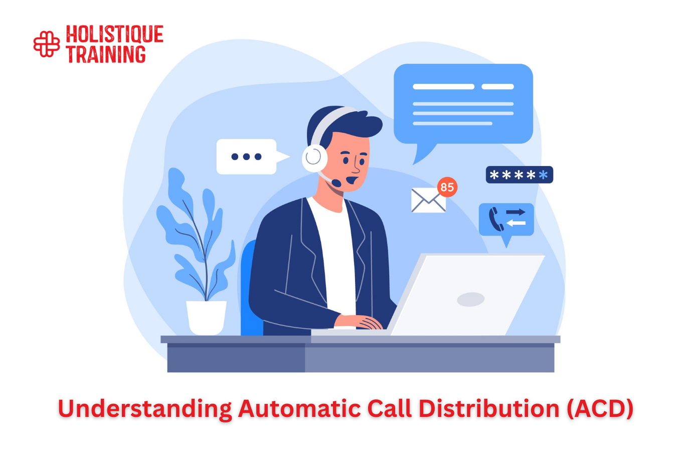 Understanding Automatic Call Distribution (ACD): A Full Guide