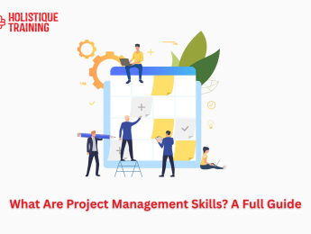 What Are Project Management Skills? A Full Guide