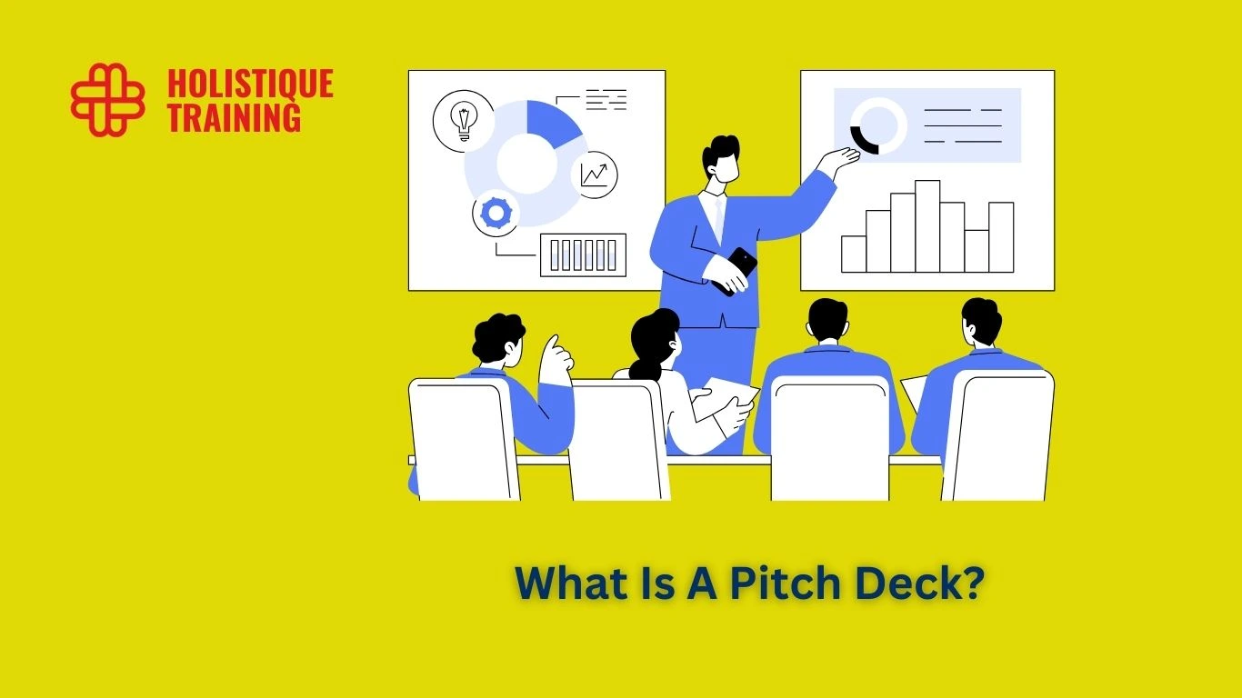 What Is A Pitch Deck? A Comprehensive Guide To Crafting A Winning Presentation