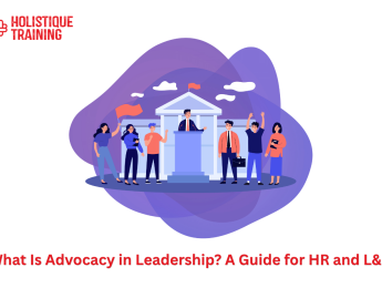 What Is Advocacy in Leadership? A Guide for HR and L&D