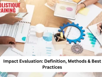 Impact Evaluation: Definition, Methods & Best Practices